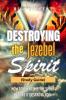 Destroying the Jezebel Spirit (Study Guide)