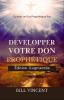 Développer Votre don Prophétique (Édition Augmentée)