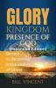 Glory Kingdom Presence Of God (Expanded Edition)
