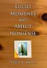Lucid Moments and Abject Nonsense
