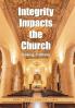 Integrity Impacts the Church