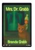Mrs. Dr. Grabb