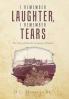 I REMEMBER LAUGHTER I REMEMBER TEARS