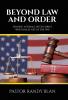 Beyond Law and Order
