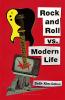 Rock and Roll Vs. Modern Life
