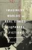 Imaginary Worlds and Real Ethics in Japanese Fiction