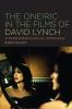 The Oneiric in the Films of David Lynch