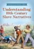 Understanding 19th-Century Slave Narratives