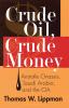 Crude Oil Crude Money
