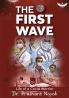 The First Wave: Life of a Covid Warrior