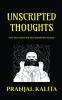 UNSCRIPTED THOUGHTS