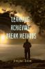 Learning Achieving Dream Methods