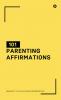101 Parenting Affirmations