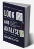 Look And Analyse: Learn Complete Graphology Handwriting Analysis In This Book!