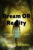 Dream Or Reality: Fictional Story