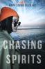 Chasing Spirits
