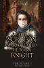 The Surgeon Who Dreamed He Was a Knight