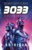 3033 : Futuristic world in an unpredictable universe