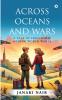 Across Oceans and Wars