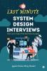 LAST MINUTE SYSTEM DESIGN INTERVIEWS: Must Learn Topics With Real World Examples