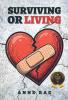 Surviving or Living