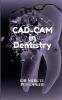 CAD-CAM in Dentistry
