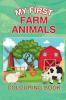 My First Farm Animals Colouring Book