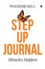 Step up Journal : Miracles Happen