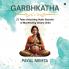 GarbhKatha: 21 Tales Unlocking Vedic Secrets of Manifesting Dream Child | GarbhSanskar Secrets for Planning & Pregnant Couples |