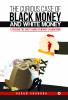 The Curious Case of Black Money and White Money : Exposing the Dirty Game of Money Laundering!