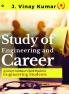 Study of Engineering and Career : A Career Guidance Hand Book for Engineering Students
