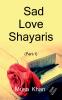 Sad Love Shayaris (Part-1) B&W Edition
