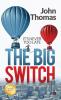 The Big Switch : It’s Never Too Late