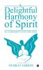 A Delightful Harmony of Spirit : An Agreement with the Soul