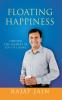 Floating Happiness:Unlock the secrets of ‘Joy of Living’