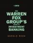 The Warren Fox Groups Guide to Investment Banking