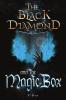 The Black Diamond and the Magic Box
