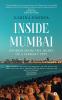 Inside Mumbai: Stories From The Heart Of A Vibrant City