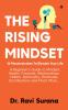 The Rising Mindset: 16 Masterstrokes To Elevate Your Life