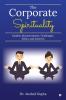 The Corporate Spirituality: Models Measurements Challenges Ethics and Answers