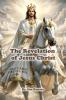 The Revelation of Jesus Christ