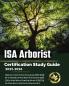 ISA Arborist Certification Study Guide 2025-2026