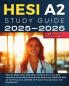 HESI A2 Study Guide 2025-2026