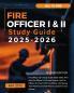 Fire Officer I & II Study Guide 2025-2026