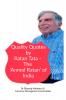 Quality Quotes by Ratan Tata - The ‘Anmol Ratan’ of India