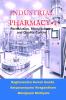 Industrial Pharmacy – I: Formulation Manufacturing and Quality Control