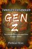 Tangled Entangled : Gen Z: Decoding the Twist of a Generation Wired for Change