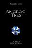Anoroc: Tres: Deception series