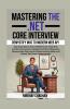 Mastering the .NET Core Interview: Gain Expertise in MVC ASP.NET Core Web APIs and EF Core Excel in Complex Technical Interviews