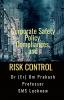 Corporate Safety Policy Compliances and Risk Control
